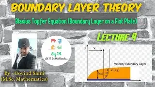 Boundary layer on a flate plate।Blasius Topfer solution। BLT mathematics। MSc।log M