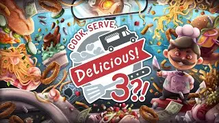 Cook, Serve, Delicious! 3?! Reveal Trailer