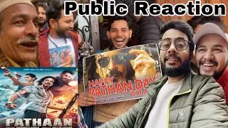 Pathan PUBLIC REVIEW | First Day First Show Shah Rukh Khan, Deepika Padukone, John Abraham
