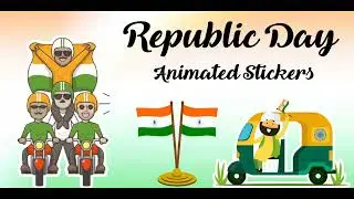 Republic Day Status videos | Animated Stickers for Whatsapp |