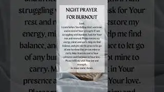 Night Prayer for Burnout 🔥 #prayerwarrior #christianprayer #dailyprayer #prayeroftheday #godisgood