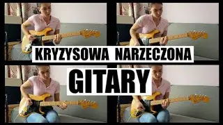 Lekcja Gitary: Kryzysowa Narzeczona