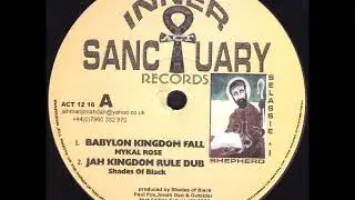 Mykal Rose - Babylon Kingdom Fall + Jah Kingdom Rule Dub