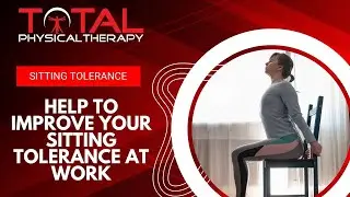 Improve Your Sitting Tolerance with Lower Back Pain