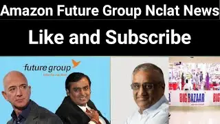 Future Group Amazon Nclat latest Updates | Future Retail | @digital service