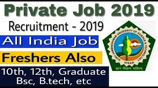 Private Job 2019 II 10th, Graduate, II All India candidate II How to Apply online II Learn Technical