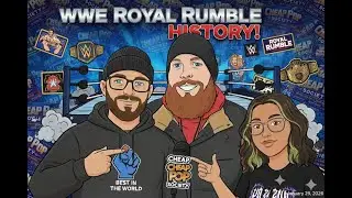 Episode 3: Royal Rumble History