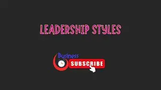 CXC-CSEC Principles of Business - Leadership styles (summary video)