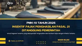 MADU BIJAK 2025 - Stimulus Ekonomi dengan terbitnya PMK Nomor 10 Tahun 2025