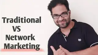 Traditional Marketing VS Network Marketing