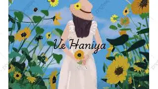 Ve Haniya | Inspired by Hargun Kaur
