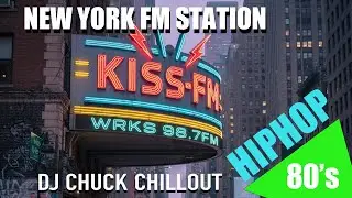 【RADIO】80's WRKS 98.7 KISS-FM, NEW YORK HIPHOP（DJ CHUCK CHILLOUT）