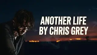 Another Life - Chris Grey