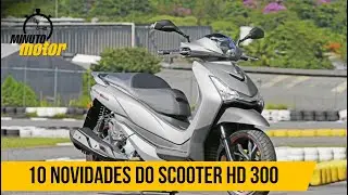 10 novidades do HD 300, o novo scooter da Dafra