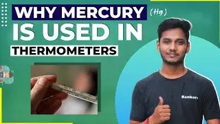🌡🌡 Why MERCURY (Hg) is used in Thermometers to measure temperatures??  | #Curiosity-02 #Rankersntse