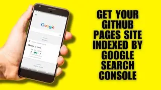 How to Get Your GitHub Pages Site Indexed by Google Search Console