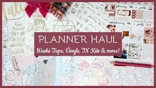 Planner Haul || Washi Tape, Vinyls, TN Kits & more!! // Plan with Juli