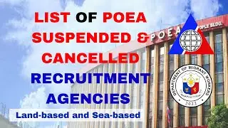 LIST OF POEA CANCELLED AND SUSPENDED RECRUITMENT AGENCIES. LAND-BASED AND SEA-BASED