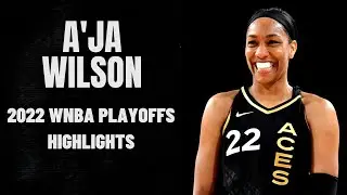 Best of A'ja Wilson: 2022 WNBA Playoffs Highlights