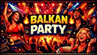 ULTIMATE BALKAN PARTY | Manele & Ethno Dance Music for Real Vibes