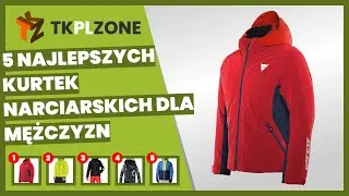 5 najlepszych kurtek narciarskich dla mężczyzn