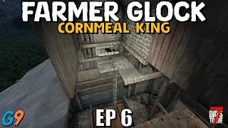 7 Days To Die - Farmer Glock EP6 (This Should be Fine)