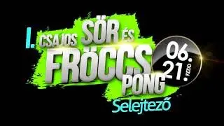 Csajos S&ouml;r &eacute;s Fr&ouml;ccs Pong I. Selejtező (2016.06.21.)