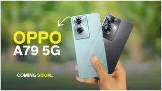 Oppo A79 5G Full Specifications, First Look, Camera and Price......?