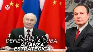 🚨 PUTIN Y XI DEFIENDEN A CUBA | Cooperaci&oacute;n con Venezuela | El an&aacute;lisis de Manuel Castro