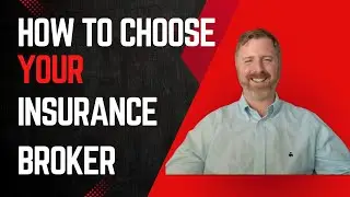 How to Choose Your Insurance Broker