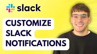 How to Customize Slack Notifications [2026 Full Guide]
