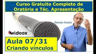 Como criar v&iacute;nculos com o seu p&uacute;blico - Curso Gratuito de Orat&oacute;ria - Aula 07/31