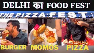 DELHI KA FOOD FESTIVAL - The Pizza Fest Select city Walk Mall || Pizza fest Delhi 2023