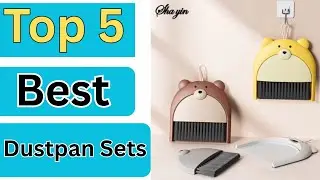 Top 5 Best Dustpan Sets in 2025