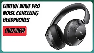 REVIEW (2026): EarFun Wave Pro Noise Canceling Headphones. Features