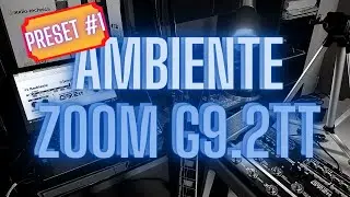 ZOOM G9.2TT Ambiente | Patch #1