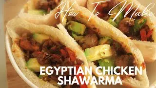 Egyptian Chicken Shawarma | Country No. 49 | Real Food Real Fast |