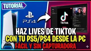 Go live on TikTok with your PS5/PS4 from your PC (Easy and WITHOUT A CAPTURE CARD)