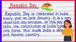 Republic Day Essay in English | Essay on Republic Day | 26 January Essay Writing for Students