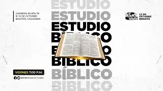 CULTO DE ENSEÑANZA BÍBLICA | IGLESIA MMM 12 DE OCTUBRE, BOGOTÁ