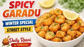 Street Style Garadu Recipe | Spicy Indian Winter Snack | स्ट्रीट स्टाइल गराडू DailyRasoibyVaishnavee