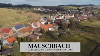 MAUSCHBACH. 50 JAHRE VERBANDSGEMEINDE ZWEIBR&Uuml;CKEN -LAND