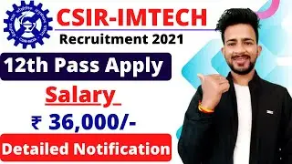 CSIR IMTECH Recruitment 2021 | IMTECH Recruitment 2021 | Salary ₹ 36,000/- | CSIR Vacancy 2021