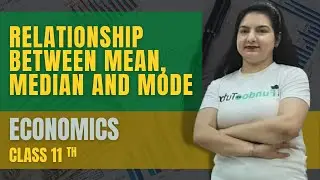 Relationship between Mean, Median and Mode || Economics || Class 11 || Fundoo Tutor