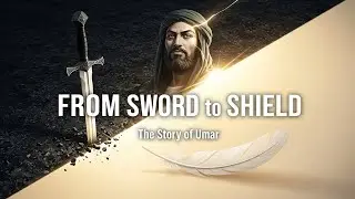 Umar's Conversion: The Enemy of Islam Who Became Its Greatest Defender | Islamic Story
