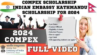 Compex Scholarship 2024 😱😱 | Indian Embassy(COMPEX) Scholarship Scheme for Nepali Students 2024