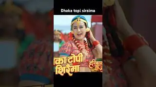 Dhakatopi siraima #trending #viral #nepal #nepalisong2082 #creative #creator #reels #swastimakhadka