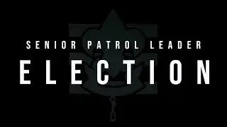 Senior Patrol Leader Election