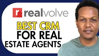 REALVOLVE CRM TUTORIAL, BEST CRM FOR REAL ESTATE AGENTS