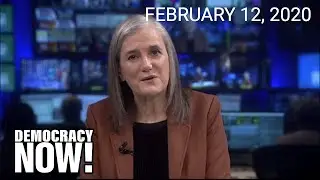Top U.S. & World Headlines &mdash; February 12, 2020